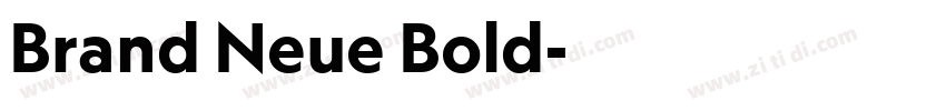 Brand Neue Bold字体转换 Brand Neue Bold字体转换
